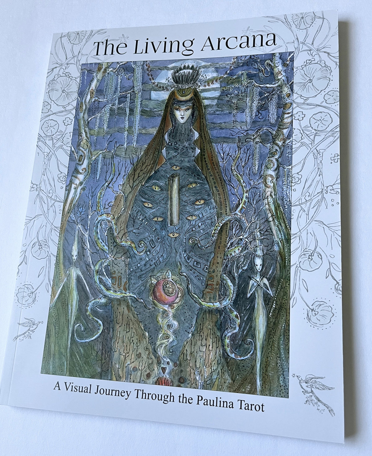 NEW: The Living Arcana: A Visual Journey Through the Paulina Tarot (signed limited-edition book)